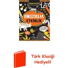 İş Bankası Kültür Yayınları Dinozorlar Etkinlik + Türk Klasiği Hediye