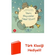 İş Bankası Kültür Yayınları Yavru Hayvanlar Nasıl Uyur? + Türk Klasiği Hediye