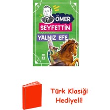 Timaş Çocuk Yalnız Efe 4.5.6.sınıf Öğrencileri Için + Türk Klasiği Hediye
