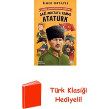 Kronik Kitap Çocuklar Soruyor Ilber Hoca Cevaplıyor: Gazi Mu... + Türk Klasiği Hediye
