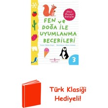 İş Bankası Kültür Yayınları Fen ve Doğa Ile Uyumlanma Becerileri - Okul Önc... + Türk Klasiği Hediye