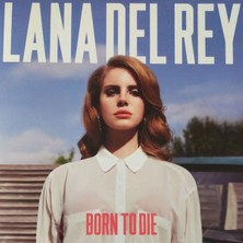 Değer Lana Del Rey Born To Die Plak 1 Lp
