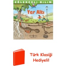 İş Bankası Kültür Yayınları Eğlenceli Bilim - Yer Altı + Türk Klasiği Hediye
