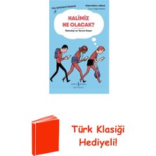 İş Bankası Kültür Yayınları Halimiz Ne Olacak? Teknoloji ve Yarının Insanı-... + Türk Klasiği Hediye