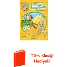 İş Bankası Kültür Yayınları Profesör'ün Sihirli Kalemi-Mumya Alarmı! + Türk Klasiği Hediye