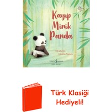 İş Bankası Kültür Yayınları Kayıp Minik Panda + Türk Klasiği Hediye