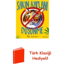 Domingo Yayınevi Sakın Kaplanı Düşünme + Türk Klasiği Hediye