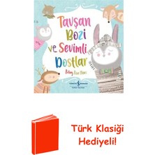 İş Bankası Kültür Yayınları Tavşan Bozi ve Sevimli Dostlar + Türk Klasiği Hediye