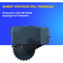 Ümit Maker Proscenic Lds M8 Robot Süpürge Sol Tekerlek