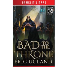 Step Kitap Bad To The Throne - The Good Guys Series Vol. 15
