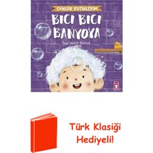 Timaş Çocuk Bıcı Bıcı Banyoya - Günlük Rutinlerim + Türk Klasiği Hediye