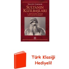İletişim Yayınları Sultanın Kızılbaşları-2.abdülhamid Dönemi Alevi... + Türk Klasiği Hediye