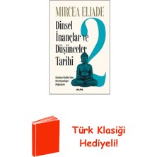 Dinsel Inançlar ve Düşünceler Tarihi 2 + Türk Klasiği Hediye