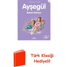 Yapı Kredi Yayınları Ayşegül 30 Bebek Bakıyor + Türk Klasiği Hediye
