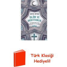 Timaş Yayınları Islam ve Hristiyanlık - Hristiyanlara Göre Iki ... + Türk Klasiği Hediye