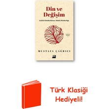Doğan Kitap Din ve Değişim - Şekilci Dindarlıktan Ahlaki Di... + Türk Klasiği Hediye
