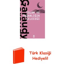 Timaş Yayınları Islam ve Insanlığın Geleceği + Türk Klasiği Hediye