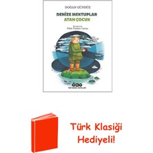 Yapı Kredi Yayınları Denize Mektuplar Atan Çocuk + Türk Klasiği Hediye
