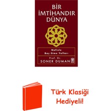 Timaş Yayınları Bir Imtihandır Dünya - Nefisle Baş Etme Yolları + Türk Klasiği Hediye