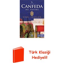 Timaş Yayınları Canfeda: Hz. Fatıma + Türk Klasiği Hediye