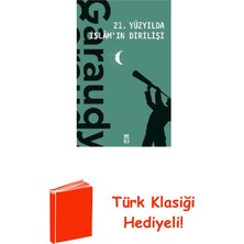 Timaş Yayınları 21. Yüzyılda Islamın Dirilişi + Türk Klasiği Hediye