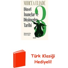 Dinsel Inançlar ve Düşünceler Tarihi 3 + Türk Klasiği Hediye