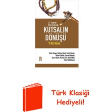 Timaş Yayınları Kutsalın Dönüşü - 21. Yüzyılda Dinin Geleceği + Türk Klasiği Hediye