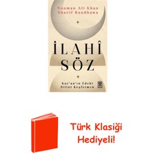 Timaş Yayınları Ilahi Söz - Kur'an'ın Edebi Dilini Keşfetmek + Türk Klasiği Hediye