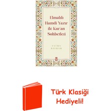 Timaş Yayınları Elmalılı Hamdi Yazır ile Kur'an Sohbetleri + Türk Klasiği Hediye
