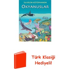 İş Bankası Kültür Yayınları Ilk Bilim Kütüphanem Okyanuslar + Türk Klasiği Hediye