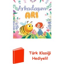 İş Bankası Kültür Yayınları Arkadaşım Arı + Türk Klasiği Hediye