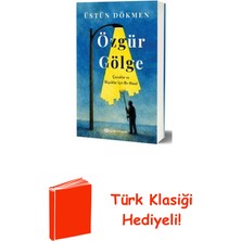 Epsilon Yayınevi Özgür Gölge + Türk Klasiği Hediye