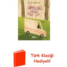 Yapı Kredi Yayınları Ambulans Şoförü Kurt Lup + Türk Klasiği Hediye