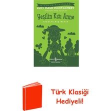 İş Bankası Kültür Yayınları Yeşilin Kızı Anne - Kısaltılmış Metin - Iş Çocu... + Türk Klasiği Hediye