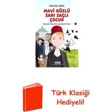Yapı Kredi Yayınları Mavi Gözlü Sarı Saçlı Çocuk - Mustafa Kemal'in ... + Türk Klasiği Hediye