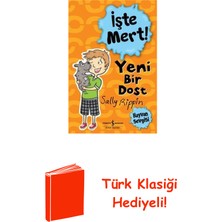 İş Bankası Kültür Yayınları Işte Mert! - Yeni Bir Dost - Hayvan Sevgisi + Türk Klasiği Hediye