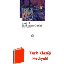 İletişim Yayınları Sessizlik Tarihinden Günler + Türk Klasiği Hediye