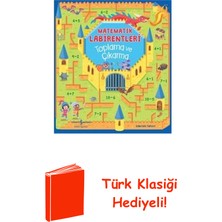 İş Bankası Kültür Yayınları Matematik Labirentleri - Toplama ve Çıkarma + Türk Klasiği Hediye