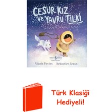 İş Bankası Kültür Yayınları Cesur Kız ve Yavru Tilki + Türk Klasiği Hediye