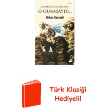 Doğan Kitap Çanakkale Olmasaydı... O Olmasaydı... + Türk Klasiği Hediye
