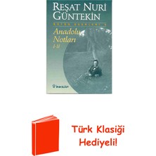 İnkılap Kitabevi Anadolu Notları - I-Iı + Türk Klasiği Hediye