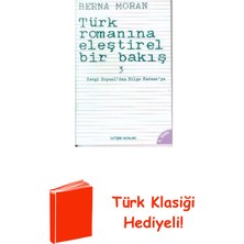 İletişim Yayınları Türk Romanına Eleştirel Bir Bakış 3 + Türk Klasiği Hediye