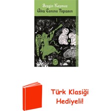 İletişim Yayınları Ateş Canına Yapışsın + Türk Klasiği Hediye
