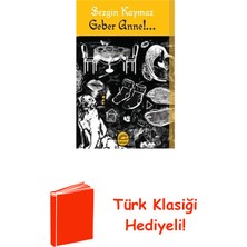 İletişim Yayınları Geber Anne!... + Türk Klasiği Hediye