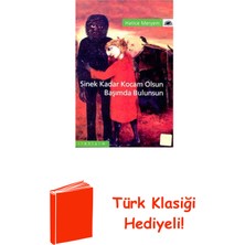 İletişim Yayınları Sinek Kadar Kocam Olsun Başımda Bulunsun + Türk Klasiği Hediye