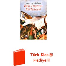 İletişim Yayınları Eski Dostum Kertenkele + Türk Klasiği Hediye