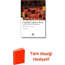 İletişim Yayınları Castellio Calvin'e Karşı Ya Da Bir Vicdan Zorba... + Türk Klasiği Hediye