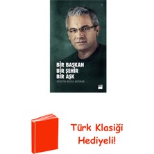 Doğan Kitap Bir Başkan Bir Şehir Bir Aşk + Türk Klasiği Hediye