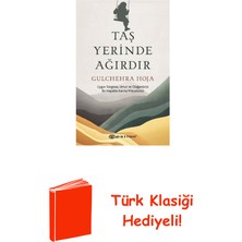 Epsilon Yayınevi Taş Yerinde Ağırdır - Uygur Sürgünü Umut ve Ola... + Türk Klasiği Hediye