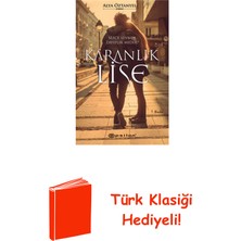 Epsilon Yayınevi Karanlık Lise + Türk Klasiği Hediye